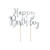 Kuchenstecker / Tortenaufsatz / Cake-Topper Happy Birthday / Geburtstag - Silber, ca. 22,5 cm
