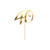 Kuchenstecker / Tortenaufsatz / Cake-Topper 40. Geburtstag � Gold � ca. 20,5 cm